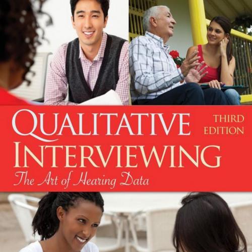 Qualitative Interviewing The Art of Hearing Data 3rd Edition by Herbert J. Rubin - Herbert J. R...