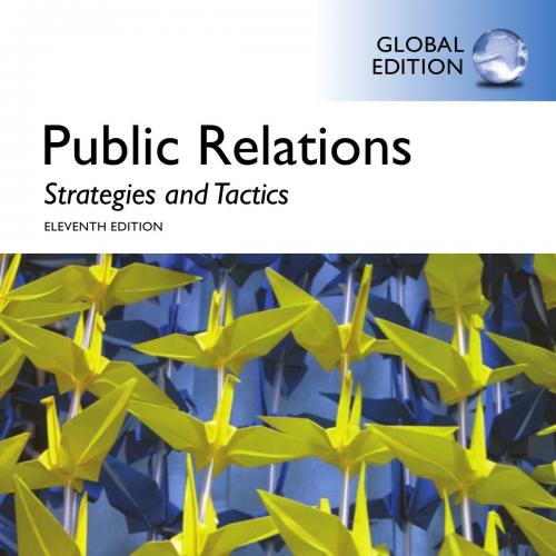 Public Relations Strategies and Tactics, 11th Global Edition