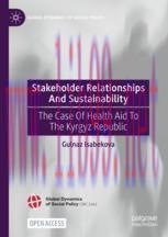 [PDF]Stakeholder Relationships And Sustainability: The Case Of Health Aid To The Kyrgyz Republi...