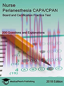 (PDF)Nurse Perianesthesia CAPA/CPAN: Board and Certification Practice Test