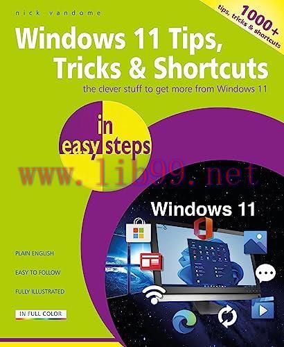 [FOX-Ebook]Windows 11 Tips, Tricks & Shortcuts in easy steps: 1000+ tips, tricks and shortcuts