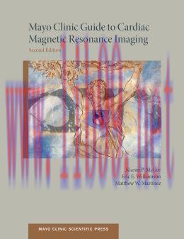 [AME]Mayo Clinic Guide to Cardiac Magnetic Resonance Imaging, 2nd Edition