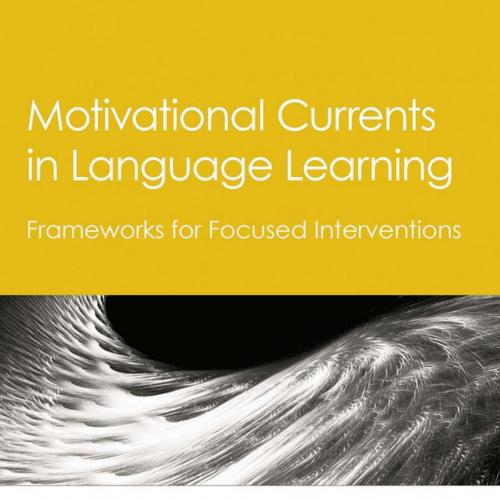 Motivational Currents in Language Learning