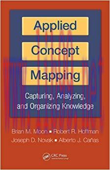 Applied Concept Mapping: Capturing, Analyzing, and Organizing Knowledge 1st Edition,