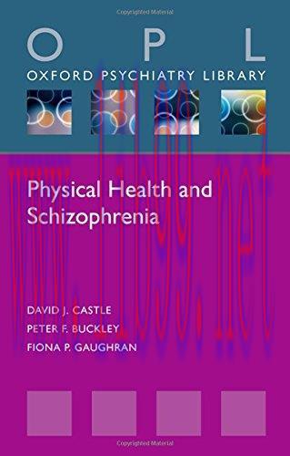[AME]Physical Health and Schizophrenia (Oxford Psychiatry Library Series) (PDF)