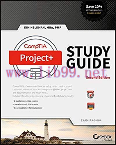CompTIA Project+ Study Guide: Exam PK0-004 2nd Edition,