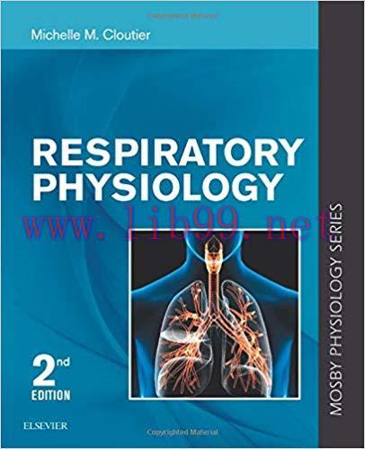 [PDF]Respiratory Physiology: Mosby Physiology Series (Mosby&rsquo;s Physiology Monograph) 2nd Edition