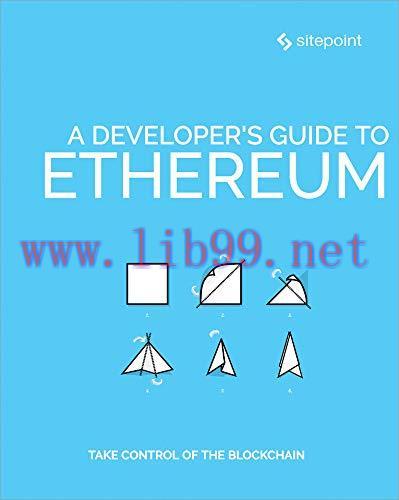 [FOX-Ebook]A Developer's Guide to Ethereum