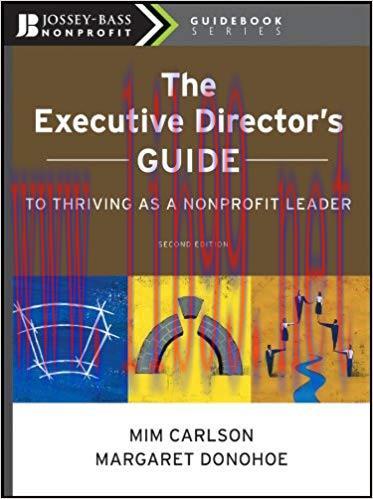 The Executive Director&rsquo;s Guide to Thriving as a Nonprofit Leader (The Jossey-Bass Nonprofit Gui...