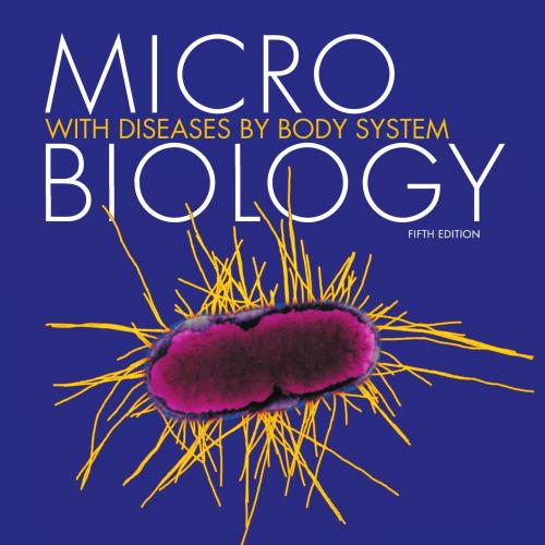 Microbiology with Diseases 5th Edition by B - Bauman, Robert W., Ph.D_ - Robert W. Bauman
