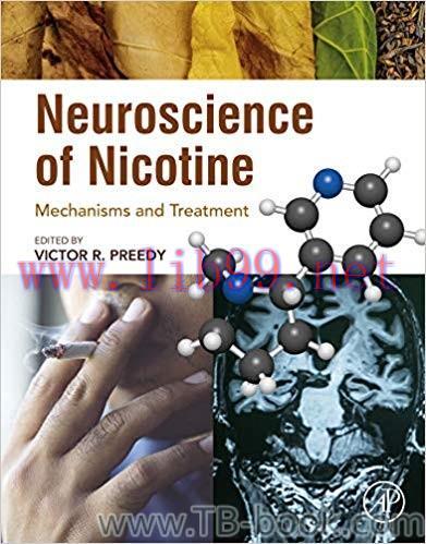 Neuroscience of Nicotine: Mechanisms and Treatment 1st Edition by Victor R. Preedy