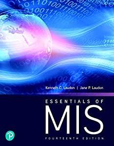Essentials of Management Information Systems (Essentials of MIS) 14th Edition [Kenneth C. Laudo...