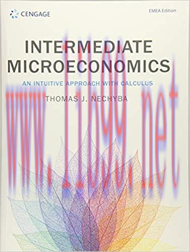 [PDF]Intermediate Microeconomics An Intuitive Approach with Calculus, First EMEA Edition[Thomas...