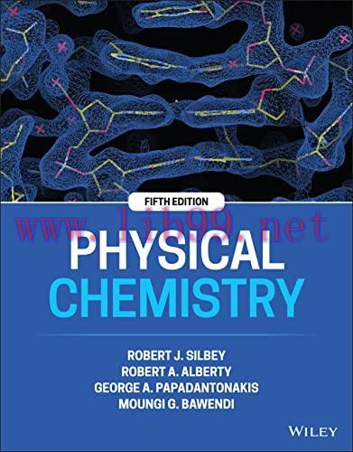 [PDF]Physical Chemistry 5e by Silbey Alberty Bawendi