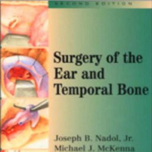 Surgery of the Ear and Temporal Bone (2nd Edition)