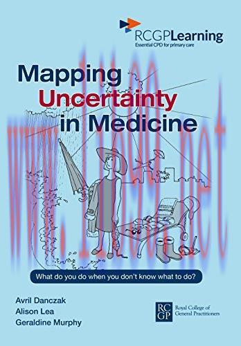 [AME]Mapping Uncertainty in Medicine: What To Do When You Don't Know What To Do? (PDF)
