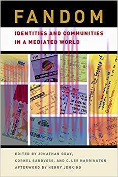 Fandom: Identities and Communities in a Mediated World