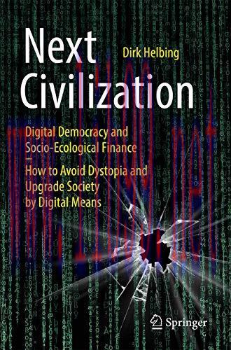 [FOX-Ebook]Next Civilization: Digital Democracy and Socio-Ecological Finance - How to Avoid Dys...