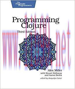 Programming Clojure (The Pragmatic Programmers) 3rd Edition,