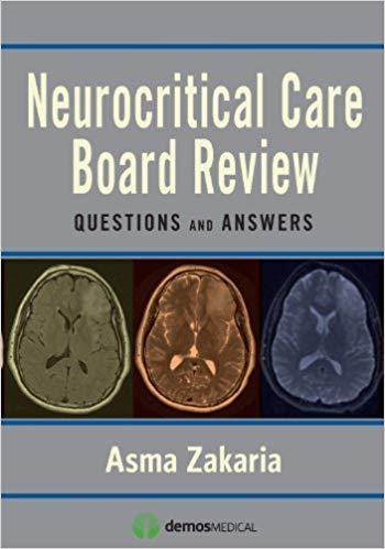 Neurocritical Care Board Review Questions and Answers