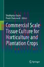 [PDF]Commercial Scale Tissue Culture for Horticulture and Plantation Crops