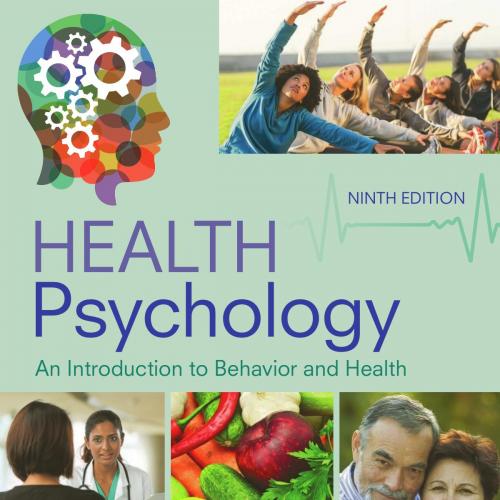 Health Psychology An Introduction to Behavior and Health 9th Edition by Linda Brannon - Wei Zhi