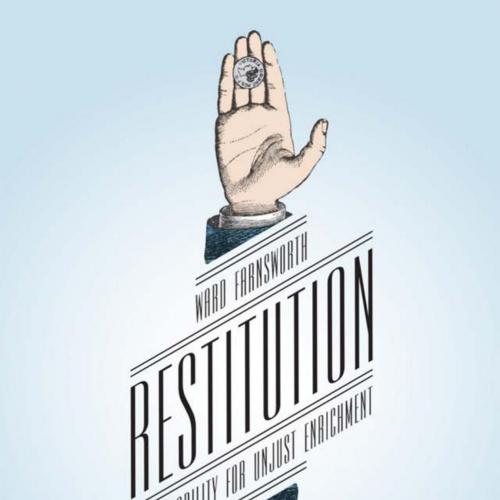 Restitution Civil Liability for Unjust Enrichment - Ward Farnsworth