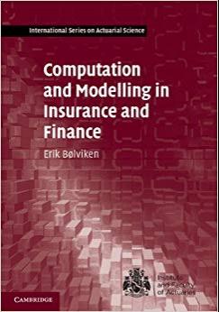 (PDF)Computation and Modelling in Insurance and Finance (International Series on Actuarial Scie...
