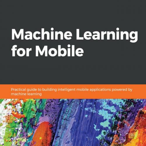 Machine Learning for Mobile - Revathi Gopalakrishnan
