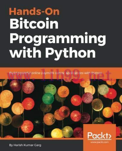 [FOX-Ebook]Hands-On Bitcoin Programming with Python