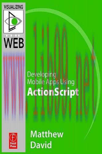 [FOX-Ebook]Flash Mobile: Developing Mobile Apps using ActionScript
