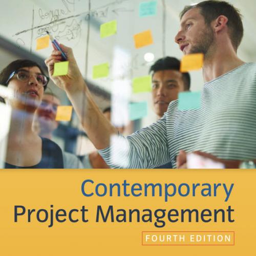 Contemporary Project Management, 4th Edition [Timothy]