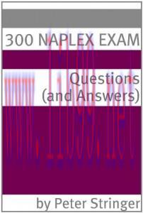 [AME]300 NAPLEX Exam Questions & Answers (MOBI)