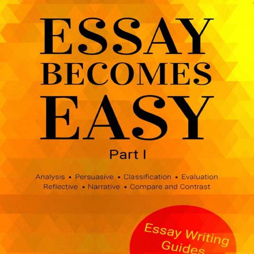 How to Write A_ Essays_ Step-By-Step Practical Guides with 14 Ss and Practical Guides for Stude...