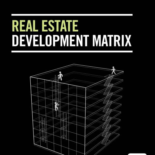 Real Estate Development Matrix - Daniel B. Kohlhepp,Kimberly J. Kohlhepp