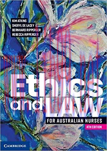 [PDF]Ethics and Law for Australian Nurses 4th Edition + 3rd Edition