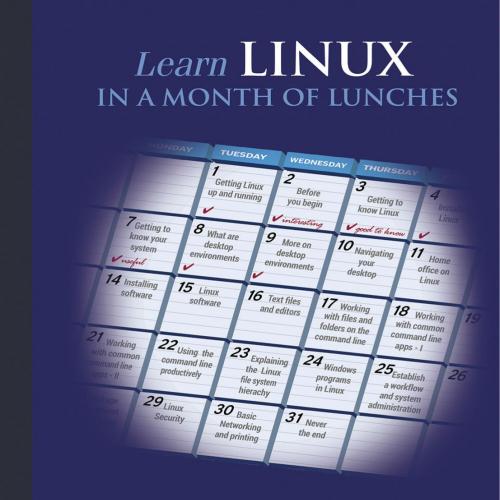 Learn Linux in a Month of Lunches