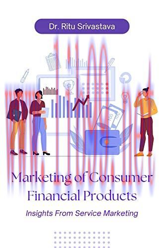 [FOX-Ebook]Marketing of Consumer Financial Products: Insights From_ Service Marketing