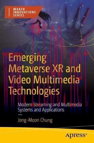 [FOX-Ebook]Emerging Metaverse XR and Video Multimedia Technologies: Modern Streaming and Multim...