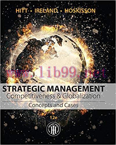 [PDF]STRATEGIC MANAGEMENT: Competitiveness & Globalization - Concepts and Cases, 12th Edition
