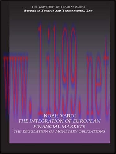 (PDF)The Integration of European Financial Markets: The Regulation of Monetary Obligations (UT ...