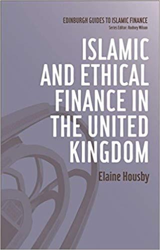 (PDF)Islamic and Ethical Finance in the United Kingdom (Edinburgh Guides to Islamic Finance) 1s...