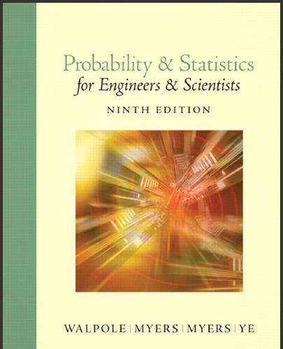 (Solution Manual)Probability & Statistics for Engineers & Scientists 9th Edition by Ronald E. W...