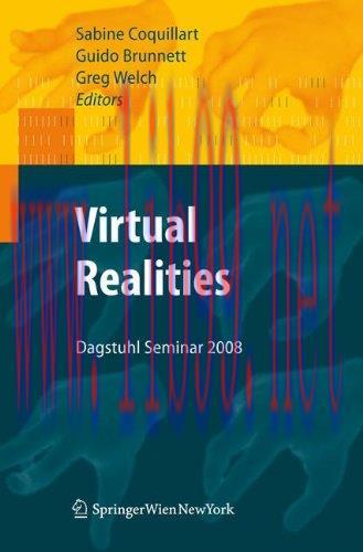 [FOX-Ebook]Virtual Realities: Dagstuhl Seminar 2008