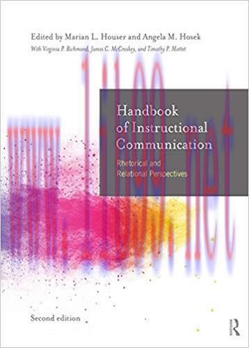 Handbook of Instructional Communication: Rhetorical and Relational Perspectives 2nd Edition,