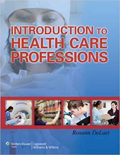 Introduction to Health Care Professions [Roxann DeLaet]