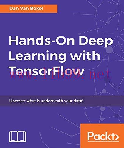 [FOX-Ebook]Hands-On Deep Learning with TensorFlow