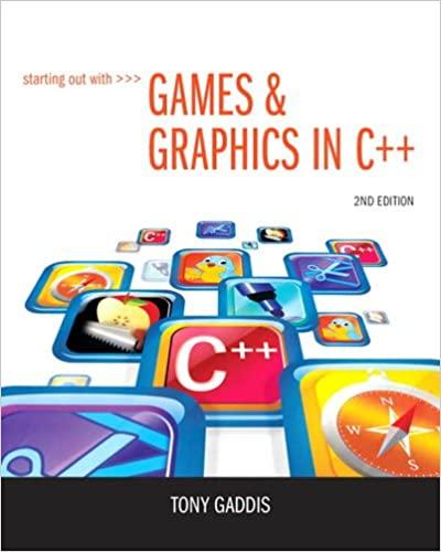 (Solution Manual)Starting Out with Games & Graphics in C++, 2nd Edition Tony Gaddis.zip