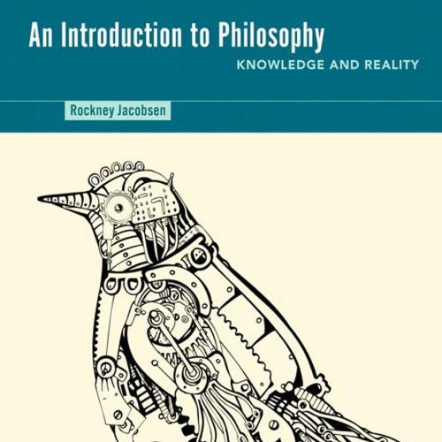 Introduction to Philosophy Knowledge and Reality Canadian, An - Wei Zhi