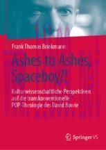 [PDF]Ashes to Ashes, Spaceboy?!: Kulturwissenschaftliche Perspektiven auf die transkonventionel...